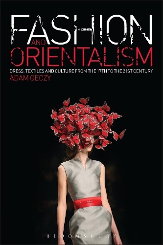 Fashion and orientalism - fashion,