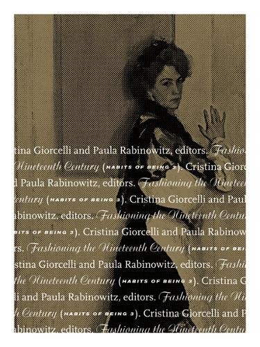 Fashioning the nineteenth - the,